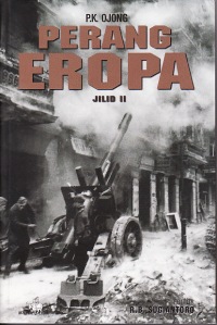 Perang Eropa Jilid II, Pengarang: P.K. Ojong, Editor: R.B. Sugiantoro